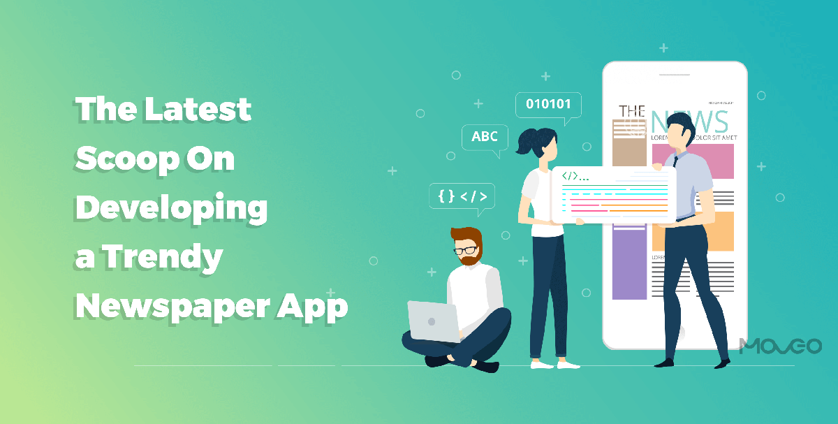 the latest scoop on developing a trendy newspaper app