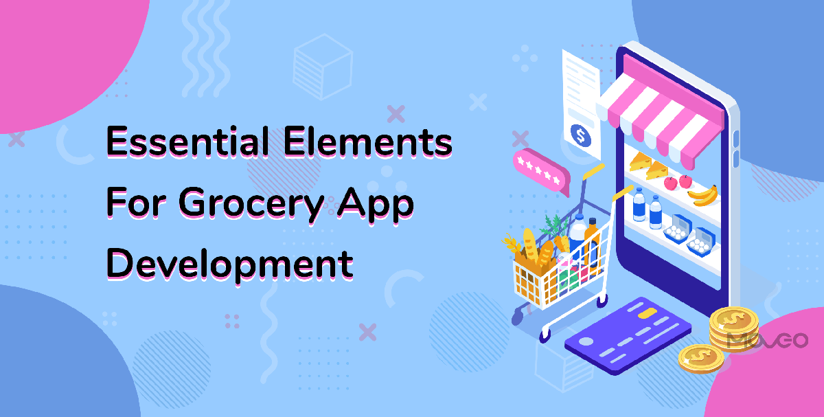 essential elements for Grocery App Development