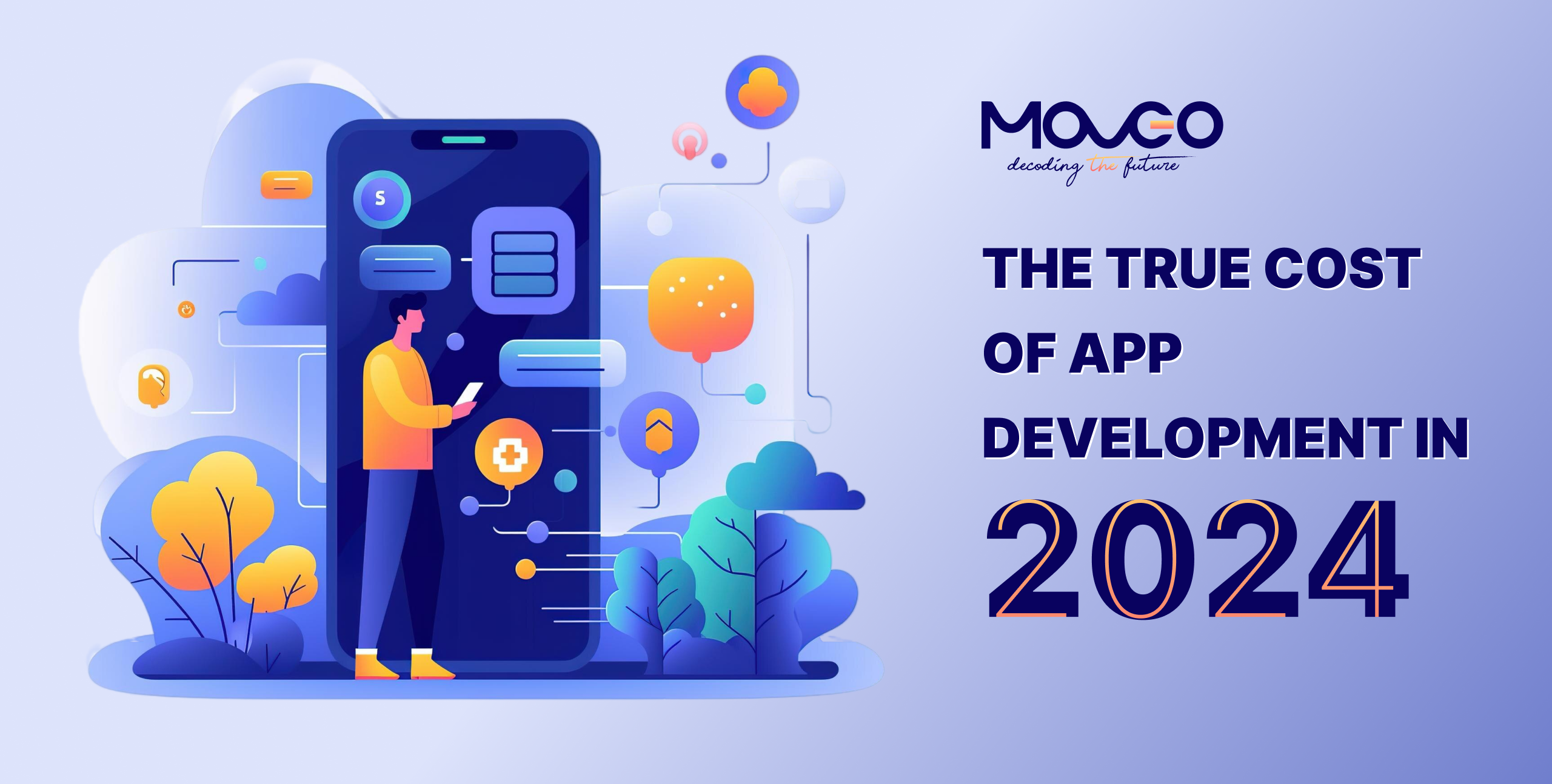 The True Cost of App Development in 2024: A Comprehensive Guide