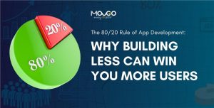The 80/20 Rule of App Development: Why Building Less Can Win You More Users