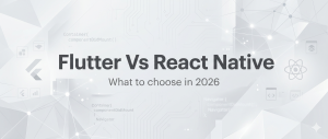 Flutter vs. React Native in 2026: What’s the best choice for your AI App